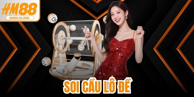 Soi Cầu Lô Đề